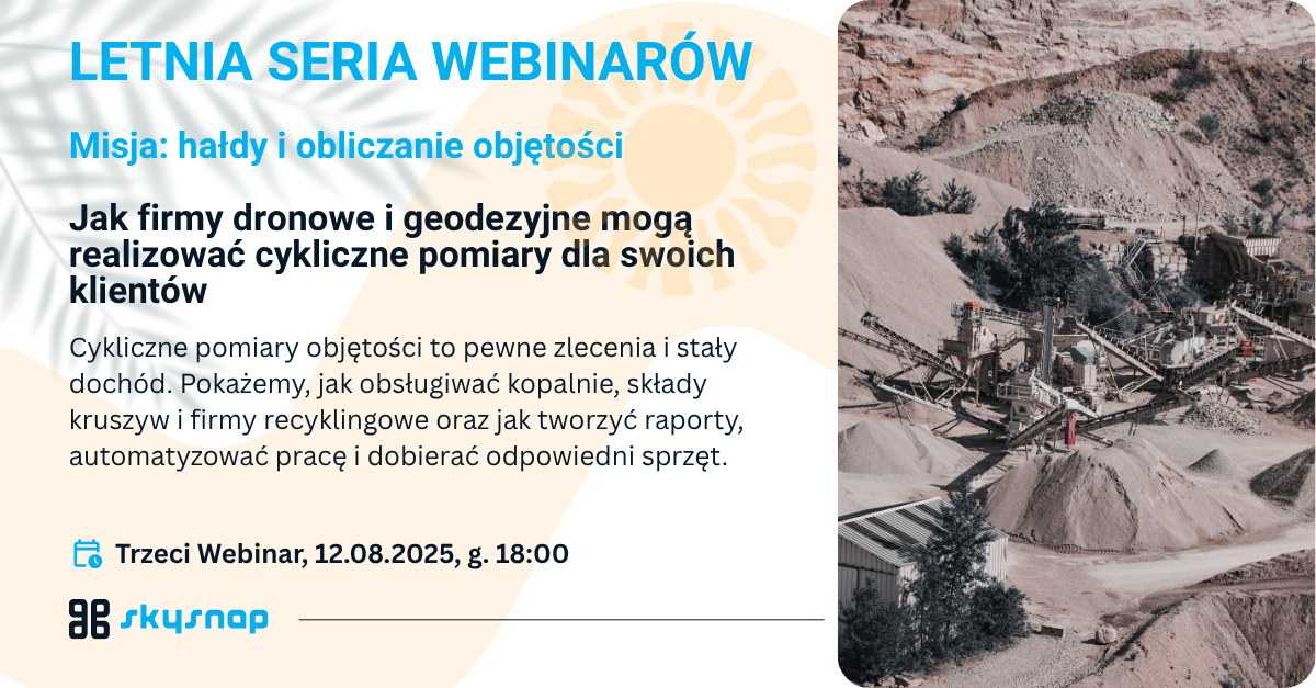 Invitation to webinar "Mission: heaps and volume calculation" - SkySnap